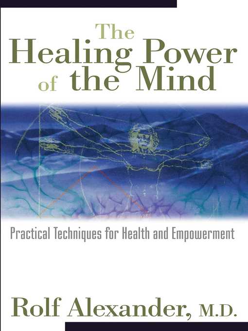 Title details for The Healing Power of the Mind by Rolf Alexander - Available